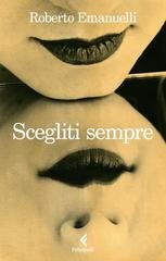 Roberto Emanuelli - Scegliti sempre (2026) Anteprima esclusiva