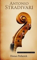 Horace Petherick - Antonio Stradivari (2026)