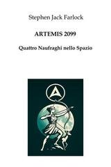Stephen Jack Farlock - Artemis 2099. Quattro Naufraghi nello Spazio (2026)