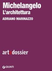 Adriano Marinazzo - Michelangelo, l'architettura (2023)