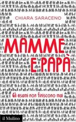 Chiara Saraceno - Mamme e papà (2016)