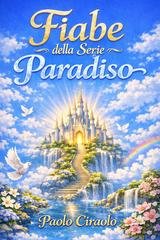 Paolo Ciraolo - Fiabe della Serie Paradiso. Volume I (2026)