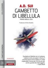 A.D. Sui - Gambetto di libellula. Odissea Argento Vol. 10 (2026)