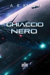A.R. Knight - I Nove Selvaggi Vol. 2. Ghiaccio Nero (2026)