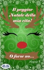 Virginie T. - Il Peggior Natale Della Mia Vita! O Forse No… (2026)