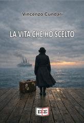 Vincenzo Cundari - La vita che ho scelto (2026)