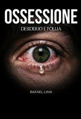 Rafael Lima - Ossessione. Desiderio e follia (2026)