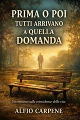 Alfio Carpene - Prima o poi tutti arrivano a quella domanda (2026)