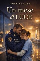 John Blauer - Un mese di Luce (2026)