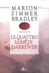 Marion Zimmer Bradley - Le quattro lune di Darkover (2008)