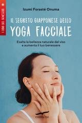Izumi Forasté Onuma - Il segreto giapponese dello yoga facciale (2022)