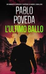 Pablo Poveda - Gabriel Caballero Vol. 15. L’Ultimo Ballo (2026)
