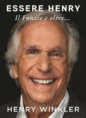 Henry Winkler - Essere Henry. Il Fonzie e oltre… (2026)