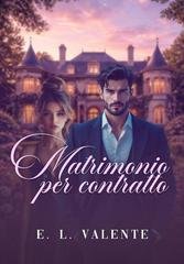 E. L. Valente - Matrimonio per Contratto (2026)