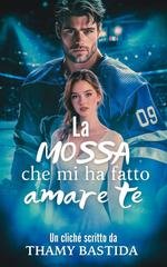 Thamy Bastida - La mossa che mi ha fatto amare te (2026)