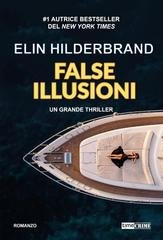 Elin Hilderbrand - False illusioni (2025)