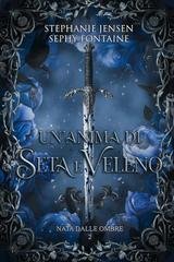 Stephanie Jensen, Sephy Fontaine - Nata dalle Ombre Vol. 2. Un'Anima di Seta e Veleno (2026)