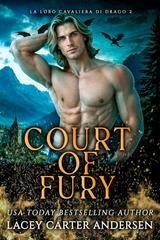 Lacey Carter - La Loro Cavaliera di Drago Vol. 2. Court of Fury (2026)