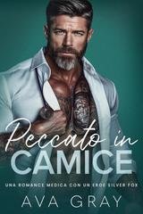 Ava Gray - Scandalosamente Tuo Vol. 1. Peccato in Camice (2026)