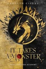 Karolyn Ciseau - It Takes a Monster ... Dragonblood Academy (2026)