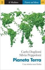 Carlo Doglioni, Silvia Peppoloni - Pianeta Terra. Una storia non finita (2016)