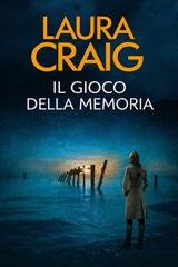 Laura Craig - Le dolci note del crimine Vol. 6. Il gioco della memoria (2026)