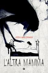 Josh Malerman - L'altra mamma (2026)