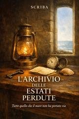 Scriba - L’archivio delle estati perdute. Tutto quello che il mare non ha portato via (2026)