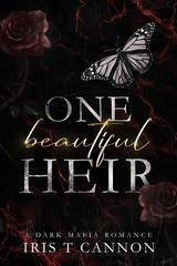 Iris T Cannon - Bellezza Rovinata Vol. 1. One beautiful Heir (2026)