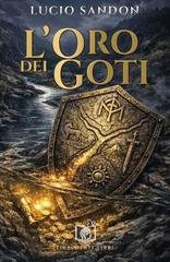 Lucio Sandon - L'oro dei Goti (2026)