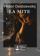 Fëdor Dostoevskij - La mite. Racconto fantastico (2026)
