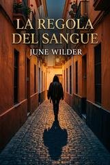June Wilder - Patto di Sangue Vol. 2. La regola del sangue (2026)