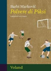 Barbi Marković - Polvere di Piksi (2026)