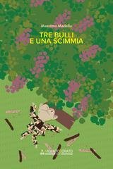 Massimo Madella - Tre bulli e una scimmia (2026)
