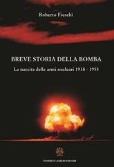 Roberto Fieschi - Breve storia della bomba (2023)
