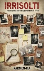 Karmen-Ita - Irrisolti. I più grandi misteri criminali dal 1960 (2026)