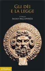 Aglaia McClintock (a cura di) - Gli dèi e la legge (2026)
