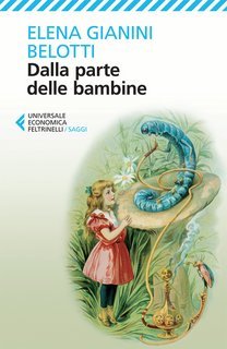 Elena Gianini Belotti - Dalla parte delle bambine (1997)
