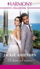Jackie Ashenden - All'altare col nemico (2026)