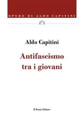 Aldo Capitini - Antifascismo tra i giovani (2022)