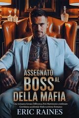 Eric Raines - Assegnato Al Boss Della Mafia (2026)