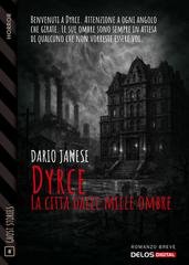 Dario Janese - Dyrce la citta dalle mille ombre (2026)