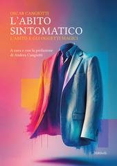 Oscar Cangiotti - L'abito sintomatico. L'abito e gli oggetti magici (2026)