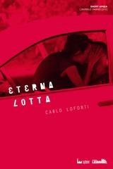 Carlo Loforti - Eterna Lotta (2015)