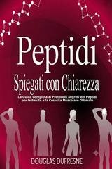 Douglas Dufresne - Peptidi spiegati con chiarezza (2026)
