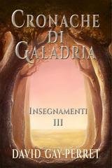 David Gay-Perret - Cronache di Galadria Vol. 3. Insegnamenti (2026)