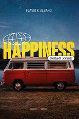 Flavio R. Albano - Happiness. Storia di Levante (2026)
