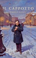 Nikolaj Gogol' - Il cappotto (Novelaris) (2026)