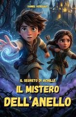 Daniel Rosehart - Il Segreto di Achille e il Mistero dell'Anello (2026)