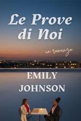 Emily Johnson - Le Prove di Noi (2026)